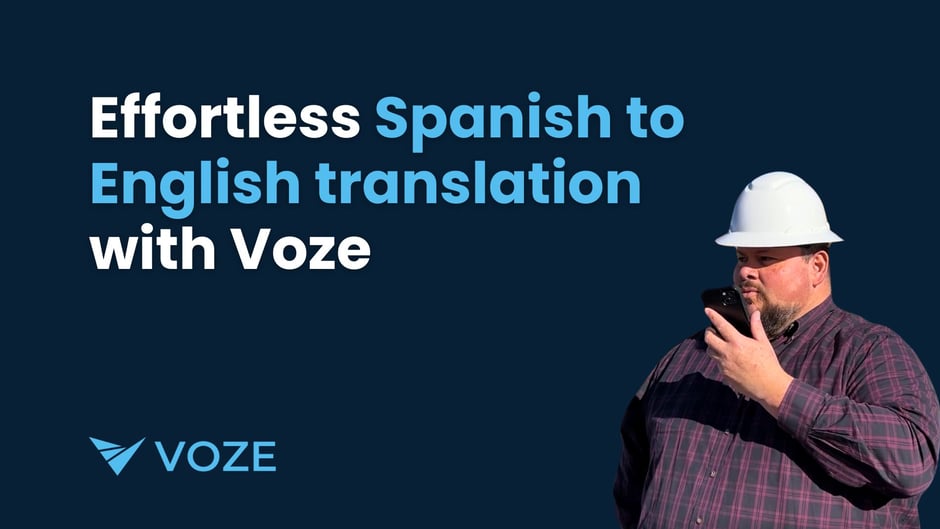 Effortless Spanish to English translation with Voze