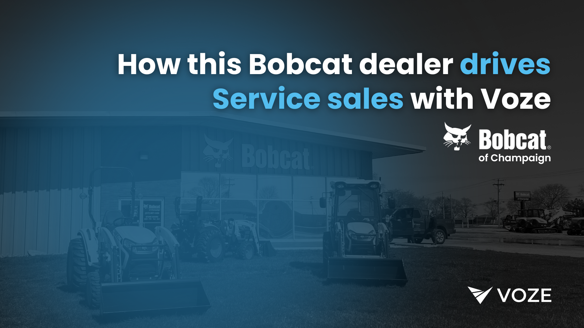 How This Bobcat Dealer Drives Service Sales With Voze