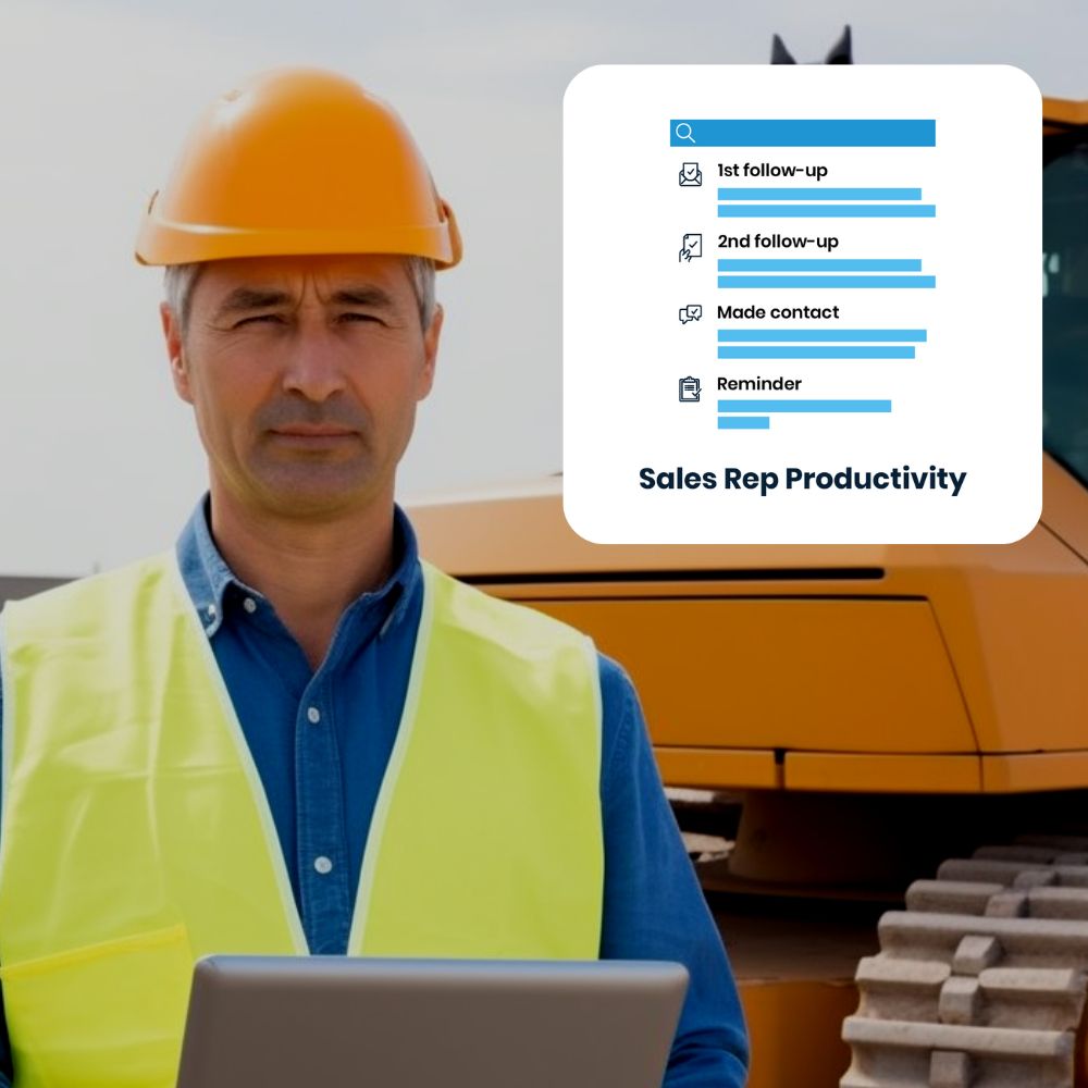 Sales Rep Productivity for Heavy Equipment Sales